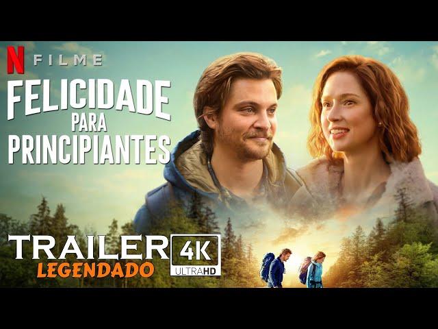 Felicidade para Principiantes (2023) | Trailer Legendado 4k | Netflix