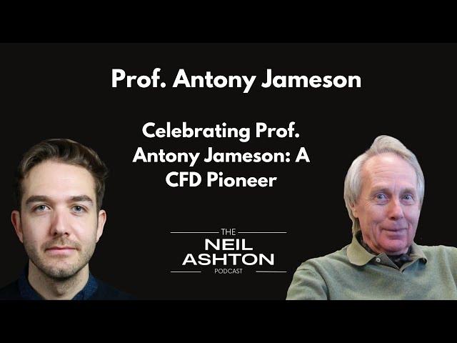 S2, EP4 - Celebrating Prof. Antony Jameson: A CFD Pioneer