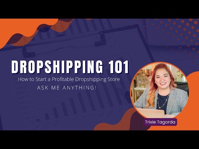 DROPSHIPPING 101: Mga dapat mo malaman bago pasukin ang Dropshipping.