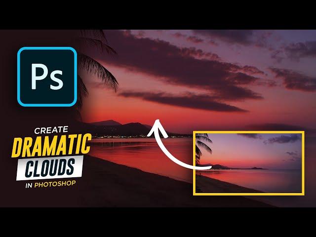 How To Add Dramatic Clouds and Sunset Highlights in Photoshop