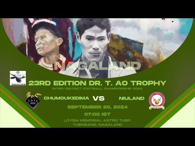 23RD EDITION DR. T. AO TROPHY | CHUMOUKEDIMA VS NIULAND | LOYEM MEMORIAL ASTRO TURF,  TUENSANG