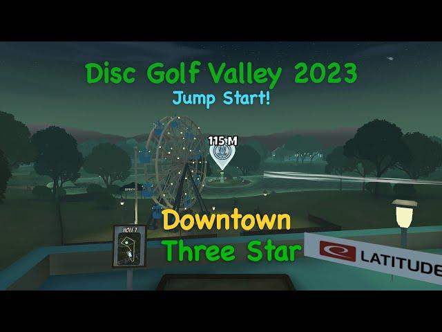 Disc Golf Valley 2023 Jump Start - Downtown Three Star