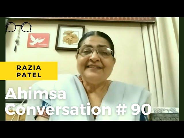 Ahimsa Conversation # 90 Razia Patel