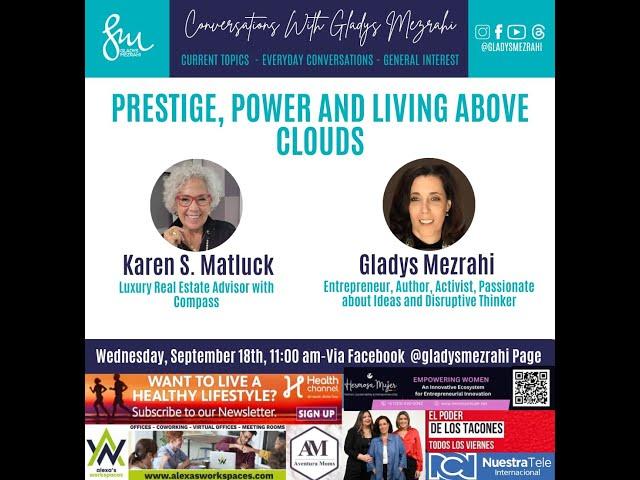 Prestige, Power & Living above the Clouds. A Conversation with Gladys Mezrahi & Karen Matluck