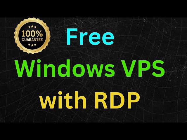 How to Get a Free Windows VPS with Lifetime RDP Access in 2024