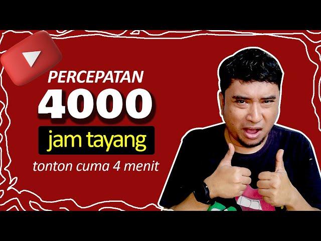 CARA CEPAT 4000 Jam Tayang Youtube - JELAS dan MASUK AKAL