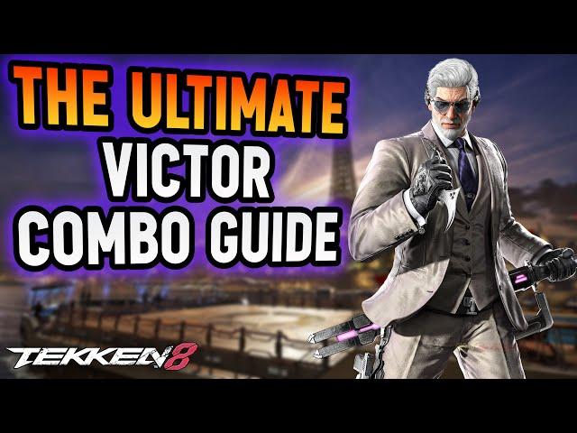 Victor Combo Guide with button inputs and notations - Tekken 8
