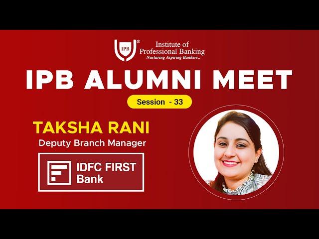 Supercharge your Banking Career | Alumni Meet | Taksha Rani