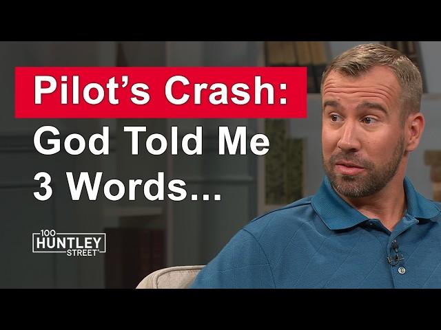 After tragic crash, God tells Pilot 3 words...