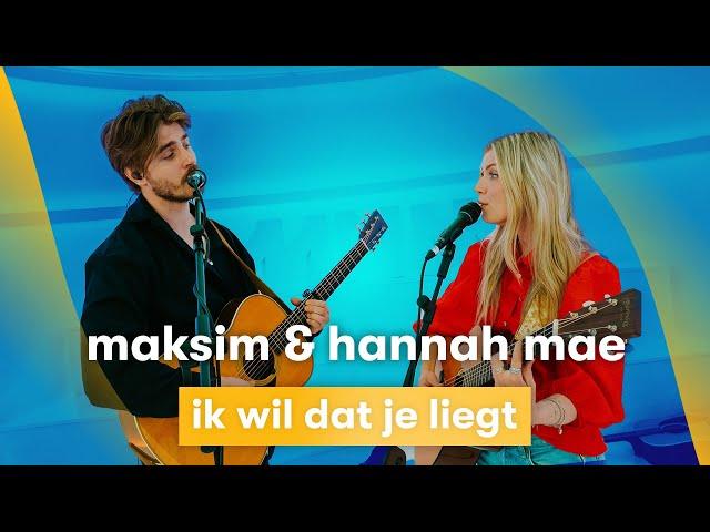 MNM LIVE: MAKSIM & Hannah Mae - Ik Wil Dat Je Liegt