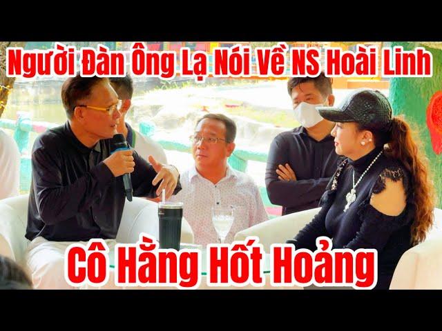 Bất Ngờ Cô Hằng Hốt Hoảng Khi Người Đàn Ông Lạ Nói Về NS Hoài Linh…