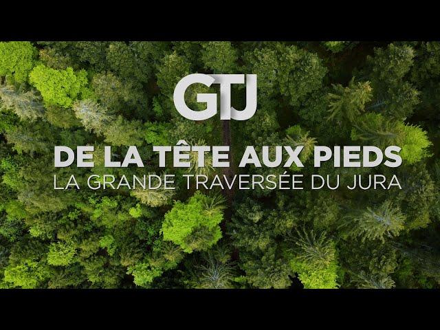 Grande Traversée du Jura en solo |  LE FILM DE LA GTJ