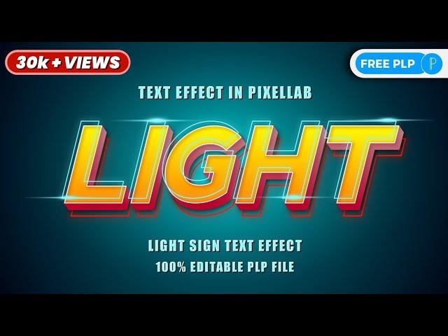 How To Create Light Text Effect In Pixellab ( WITH PLP FILE )