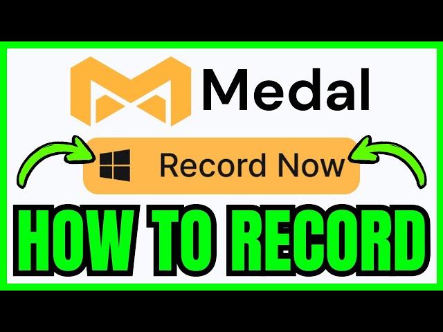 How To RECORD With Medal TV (QUICK & EASY) 2025