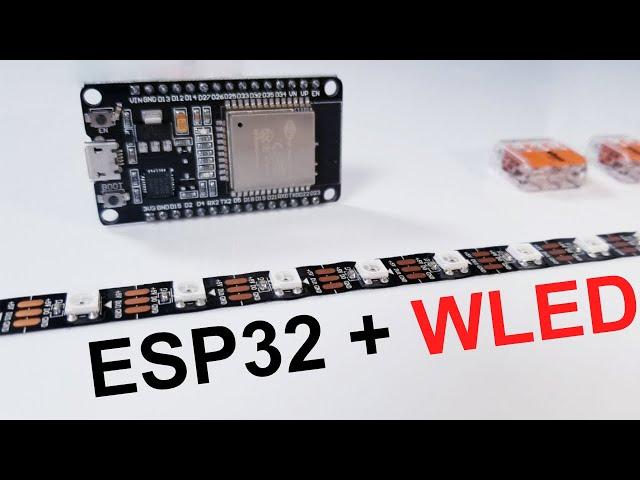 How To Install WLED on an ESP32 Board and Connect / Control Addressable LEDs