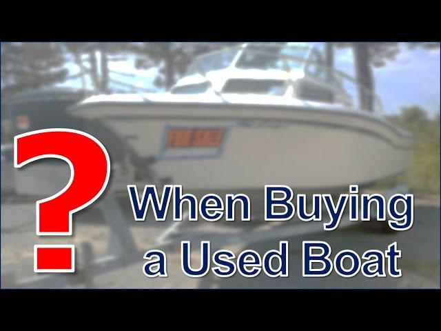 Questions to Ask on a Used Boat