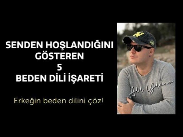 YENİ TANIŞTIĞIN BİR ERKEĞİN SENDEN HOŞLANDIĞINI GÖSTEREN 5 BEDEN DİLİ ANALİZİ NELERDİR?