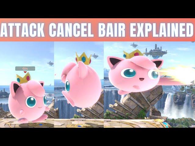 ATTACK CANCEL BACKAIR x JIGGLYPUFF EXPLAINED - Super Smash Bros Ultimate - Advanced Technique