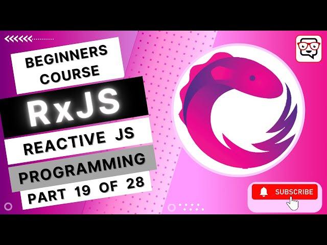  Error Handling: Catch, Retry • Important Operators • RxJS • Reactive JS Programming • (Pt. 19)