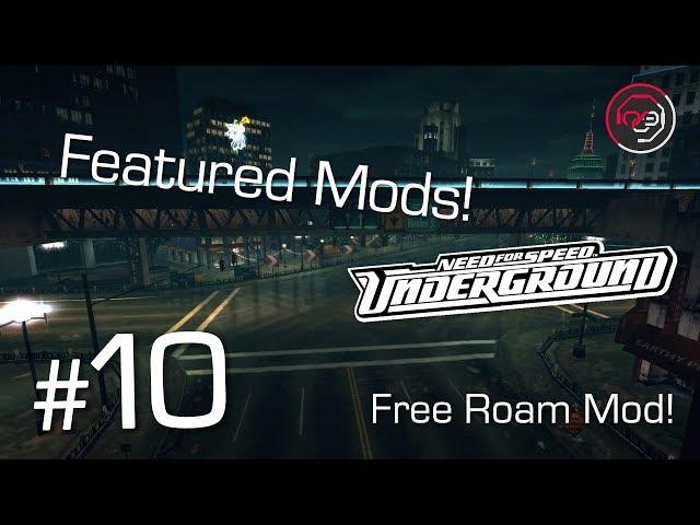 Featured Mods! #10 - [NFSU] Free Roam Mod v1.0 BETA!