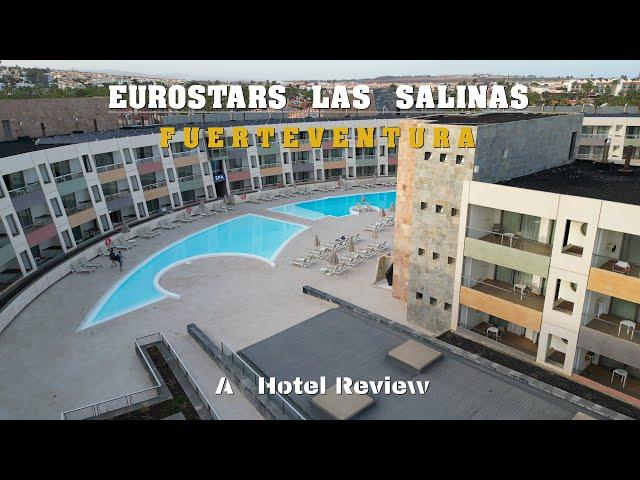 Eurostars Las Salinas , Fuerteventura A 4 Stars Hotel : including a look at The Villa !!