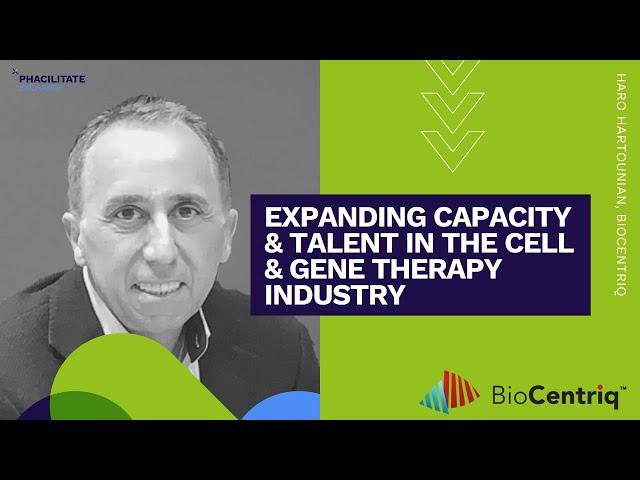 [Q&A] Expanding Capacity and Talent in the Cell and Gene Therapy Industry