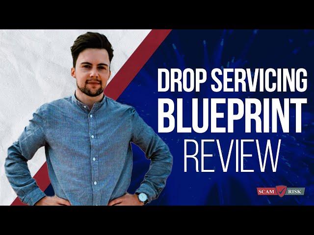 Drop Servicing Blueprint Review 2022 - Dylan Sigley