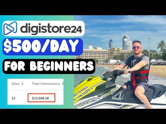 Digistore24 Affiliate Marketing | How To Make $500/day (for beginners)