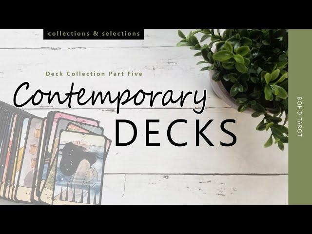 Deck Collection Part Five – my contemporary decks