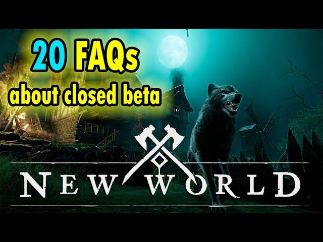 20 Most Frequently Asked Questions About New World's Closed Beta