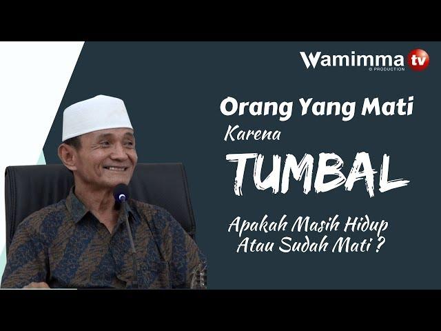 Orang Yang Meninggal Karena Tumbal Apakah Sudah Meninggal Atau Masih Hidup ?  Buya Syakur