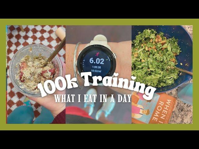 A Full Day of Eating Training to Run a 100k Ultramarathon