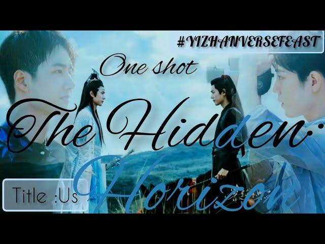 The Hidden Horizon||One Shot||Explained In Hindi||#yizhanversefeast #blstory #bldrama #theuntamed