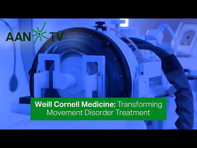 Transforming Movement Disorder Treatment - Weill Cornell Medicine Neurological Surgery