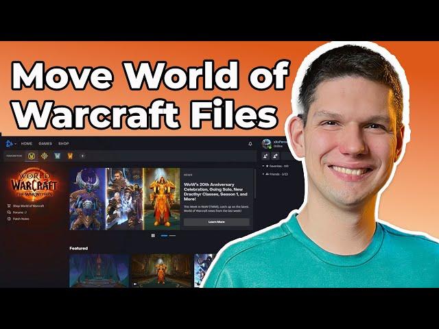 How To Move World Of Warcraft Files/Installation To Another Drive?