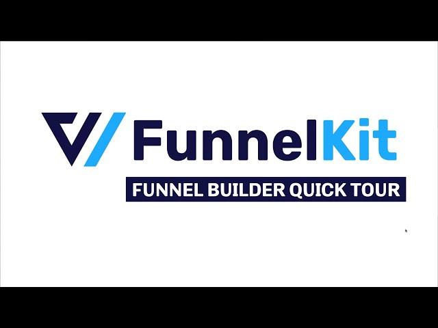 Best WordPress Sales Funnel Builder: FunnelKit 3.0 Quick Tour