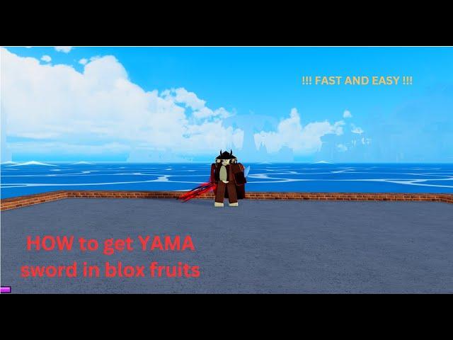 How to get the YAMA sword in blox fruits guide