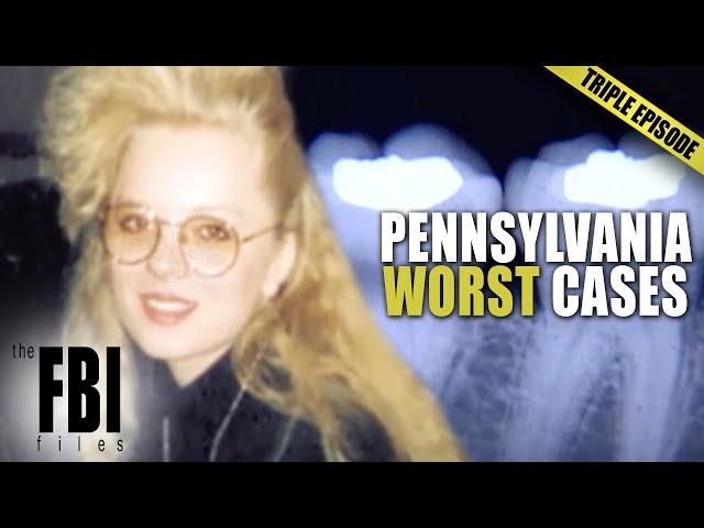 Biggest Pennsylvania Cases | TRIPLE EPISODE | FBI Files