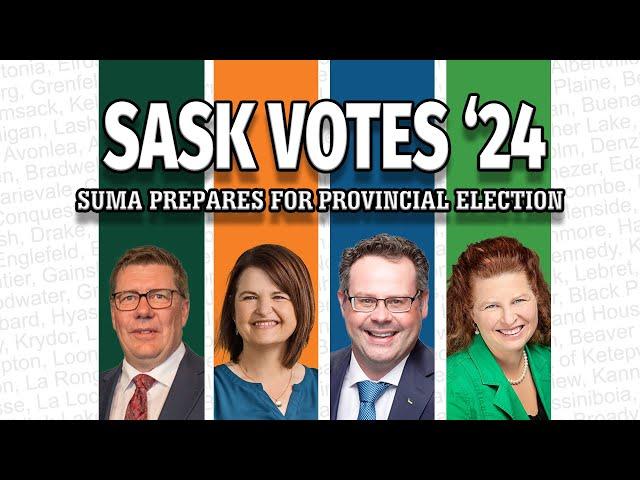 Sask Votes '24: SUMA Prepares for Provincial Election