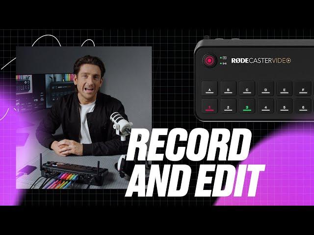 How to Record and Edit Your Shows on the RØDECaster Video