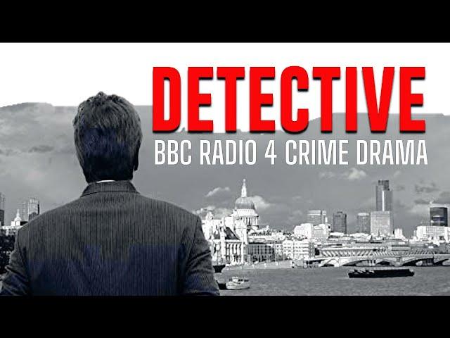 Bedtime Story |  | Detective: BBC Radio Drama