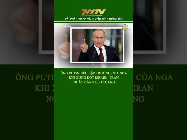 Ông Putin Nêu Lập Trường Của Nga Khi Xung Đột Israel - Iran Ngày Càng Leo Thang #putin #nga
