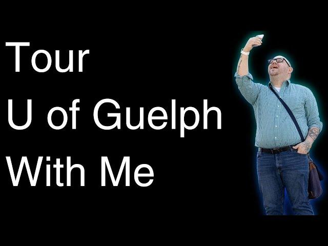 University of Guelph Campus Tour