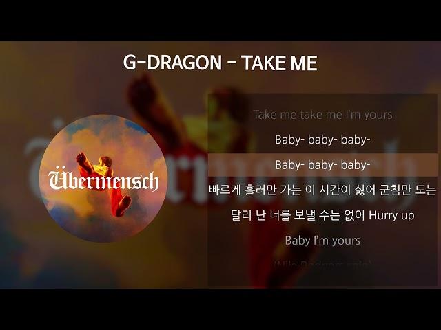 G-DRAGON - TAKE ME [가사/Lyrics]