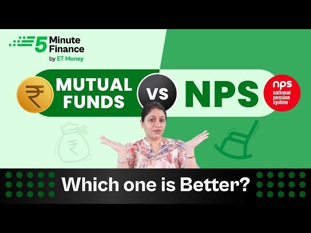 Mutual Funds or NPS: Which one is Better to Get Higher Returns? Best Investment for Retirement Goal