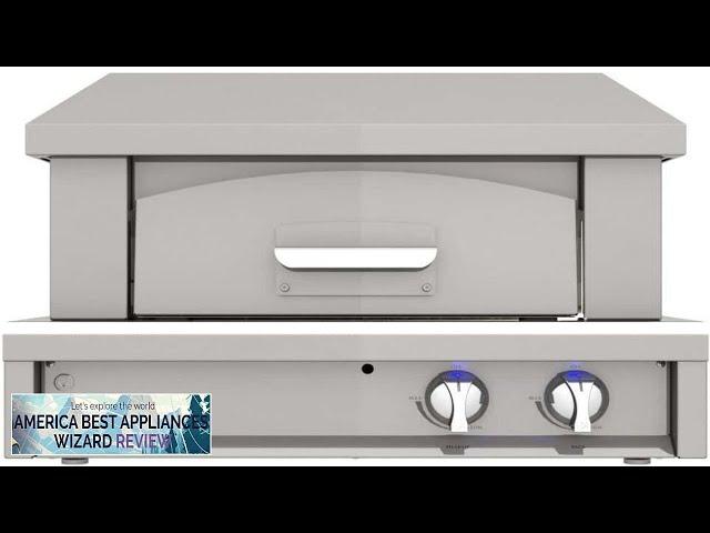 Artisan 30'' Stainless Steel Countertop Natural Gas Outdoor Pizza Oven Review