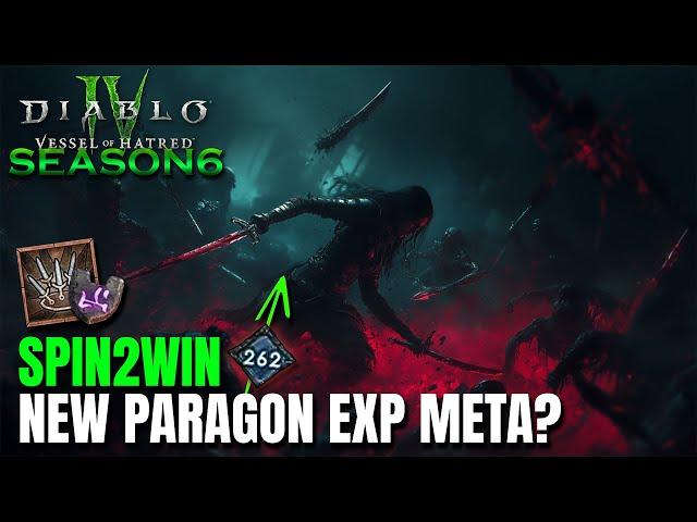 Spin2Win is the new Paragon EXP META? Season 6 Diablo 4 Expansion