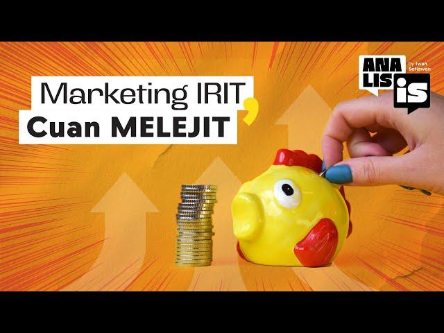 Frugal Marketing: Low Budget, High Impact | Oleh Penulis Marketing 4.0, 5.0, dan 6.0 - ANALISIS #64