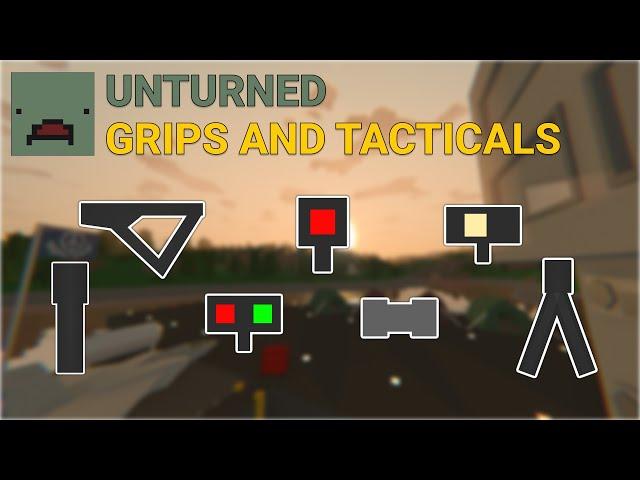 Guide to ALL Unturned Grip & Tactical Attachments in 2024