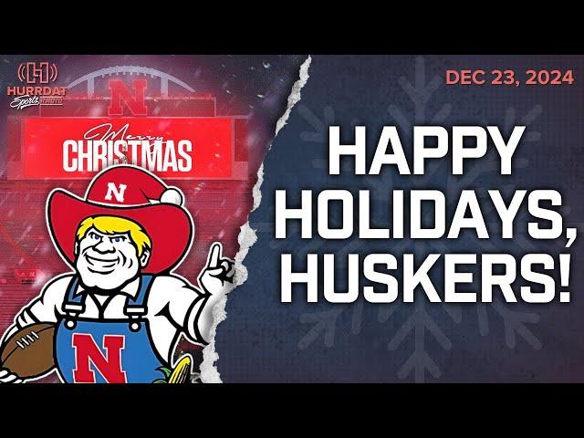 Nebraska Sports in the Holiday Season | Hurrdat Sports Radio | Monday, December 23d, 2024